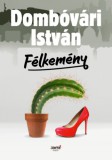 Jaffa Kiadó Dombóvári István: Félkemény - könyv