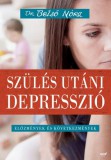 Jaffa Kiadó Dr. Belső Nóra: Szülés utáni depresszió - Előzmények és következmények - könyv