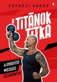 Jaffa Kiadó Egyházi Gábor: A Titánok titka - könyv