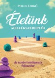 Jaffa Kiadó Életünk mellékszereplői