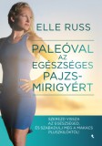 Jaffa Kiadó Elle Russ: Paleóval az egészséges pajzsmirigyért - könyv