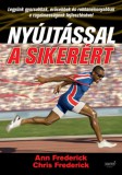 Jaffa Kiadó Frederick, Ann, Frederick, Chris: Nyújtással a sikerért - könyv
