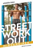 Jaffa Kiadó Gödrösi Ádám: Street workout mindenkinek- bővített kiadás - könyv