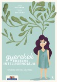 Jaffa Kiadó John Gottman - Joan DeClaire: Gyerekek érzelmi intelligenciája- új kiadás - könyv