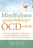 Jaffa Kiadó Jon Hershfield, Tom Corboy: Mindfulness gyakorlókönyv OCD-seknek - könyv