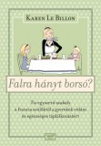 Jaffa Kiadó Karen le Billon: Falra hányt borsó? - Tíz egyszerű szabály a francia szülőktől a gyerekek vidám és egészséges táplálkozásáért - könyv