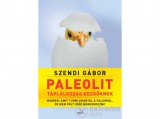 Jaffa Kiadó Kft Szendi Gábor - Paleolit táplálkozás kezdőknek - második kiadás
