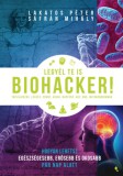 Jaffa Kiadó Lakatos Péter, Sáfrán Mihály: Legyél te is biohacker! - könyv