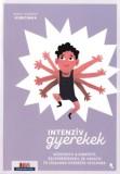 Jaffa Kiadó Mary Sheedy Kurcinka Ed.D: Intenzív gyerekek - könyv
