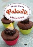 Jaffa Kiadó Mezei Elmira: Paleolit sütemények