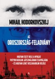 Jaffa Kiadó Mihail Hodorkovszkij: Az Oroszország-feladvány - könyv