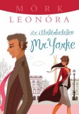 Jaffa Kiadó Mörk Leonóra: Az utolérhetetlen Mr. Yorke - könyv