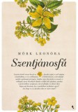 Jaffa Kiadó Mörk Leonóra: Szentjánosfű - könyv