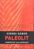 Jaffa Kiadó Paleolit ismeretek haladóknak Szendi Gábor