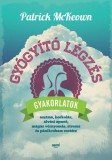 Jaffa Kiadó Patrick McKeown: Gyógyító légzés - Gyakorlatok asztma, horkolás, alvási apnoé, magas vérnyomás, stressz és pánikroham esetére - könyv