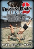 Jaffa Kiadó Paul "Coach" Wade: Fegyencedzés 2. - könyv