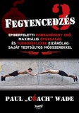Jaffa Kiadó Paul "Coach" Wade: Fegyencedzés 3. - könyv