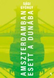 Jaffa Kiadó Sági György: Amszerdamban esett a Dunába - könyv