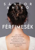 Jaffa Kiadó Sándor Anikó: Férfimesék - könyv