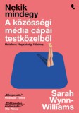 Jaffa Kiadó Sarah Wynn-Williams: Nekik mindegy - könyv