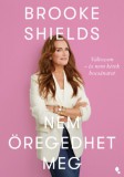 Jaffa Kiadó Shields, Brooke: Brooke Shields nem öregedhet meg - könyv