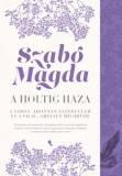 Jaffa Kiadó Szabó Magda: A holtig haza: Debrecen - könyv
