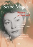 Jaffa Kiadó Szabó Magda: Nekem a titok kell - könyv