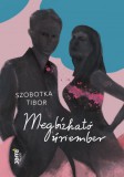 Jaffa Kiadó Szobotka Tibor: Megbízható úriember - könyv