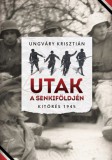 Jaffa Kiadó Utak a senkiföldjén - Kitörés 1945