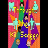 James K. Isaac Through the Kill Screen (PC - Steam elektronikus játék licensz)