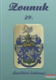 Jász-Nagykun-Szolnok Megyei Levéltár Csönge Attila, Czégény Istvánné, Pozsgai Erika szerk. - Zounok 29. - Levéltári évkönyv