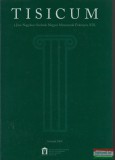 Jász-Nagykun-Szolnok Megyei Múzeumok Igazgatósága Tárnoki Judit szerk. - Tisicum 2009