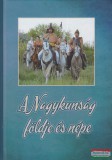 Jász-Nagykun-Szolnok Megyei Tudományos Egyesület, Túrkevei Kulturális Egyesület Örsi Julianna szerk. - A Nagykunság földje és népe