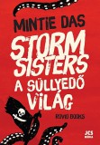 JCS Média Kft. Mintie Das: Storm Sisters - A süllyedő világ - könyv