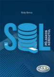 Jedlik Oktatási Stúdió Bt. Bódy Bence: Az SQL példákon keresztül - könyv