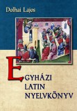 Jel Kiadó Dolhai Lajos: Egyházi latin nyelvkönyv - könyv
