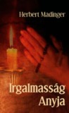 Jel Kiadó Herbert Madinger: Irgalmasság Anyja - könyv