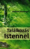 Jel Kiadó Herbert Madinger: Találkozás Istennel - könyv