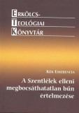 Jel Kiadó Kék Emerencia: A Szentlélek elleni megbocsáthatatlan bűn értelmezése - könyv