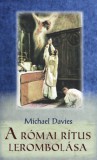 Jel Kiadó Michael Davies: A római rítus lerombolása - könyv
