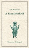 Jel Kiadó Vakdidümosz: A Szentlélekről - könyv