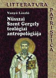 Jel Kiadó Vanyó László: Nüsszai Szent Gergely teológiai antropológiája - könyv
