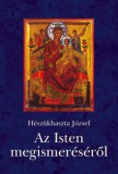 JEL-Odigitria Kiadó Hészükhaszta József: Az Isten megismeréséről - könyv