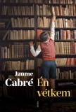 Jelenkor Jaume Cabré: Én vétkem - könyv