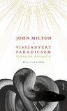 Jelenkor John Milton: Visszanyert paradicsom - kétnyelvű kiadás - Paradise Reain'd - könyv