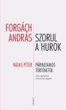 Jelenkor Kiadó Forgách András: Szorul a hurok - könyv