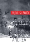 Jelenkor Kiadó Tompa Andrea: Fejtől s lábtól - könyv