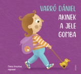 Jelenkor Kiadó Varró Dániel: Akinek a jele gomba - könyv