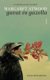 Jelenkor Margaret Atwood: Guvat és gazella - könyv