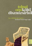 Jelenkor Parti Nagy Lajos, Tolnai Ottó: Költő disznózsírból - könyv